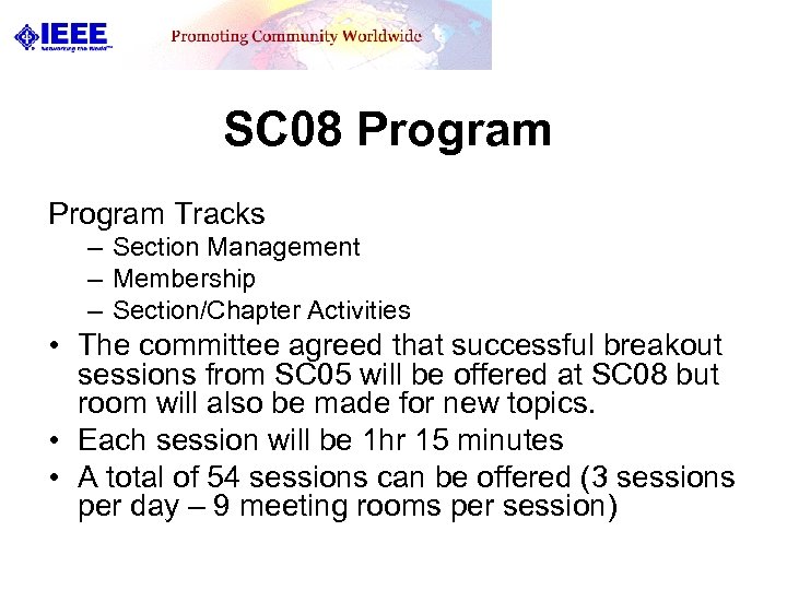 SC 08 Program Tracks – Section Management – Membership – Section/Chapter Activities • The