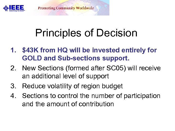 Principles of Decision 1. $43 K from HQ will be invested entirely for GOLD
