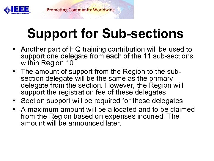 Support for Sub-sections • Another part of HQ training contribution will be used to
