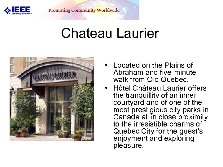Chateau Laurier • Located on the Plains of Abraham and five-minute walk from Old