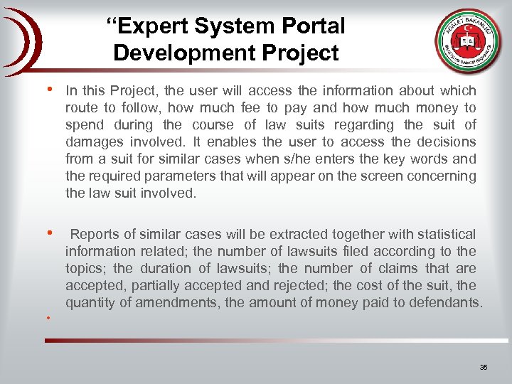 “Expert System Portal Development Project • In this Project, the user will access the