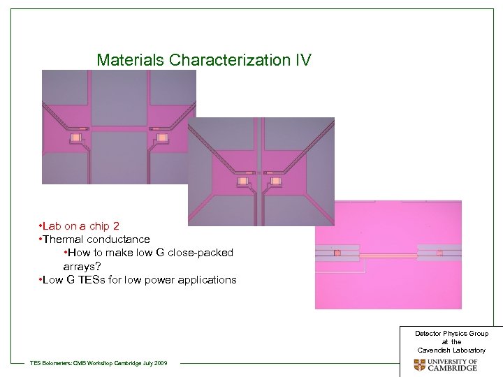 Materials Characterization IV • Lab on a chip 2 • Thermal conductance • How
