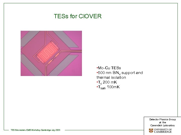 TESs for Cl. OVER • Mo-Cu TESs • 500 nm Si. Nx support and