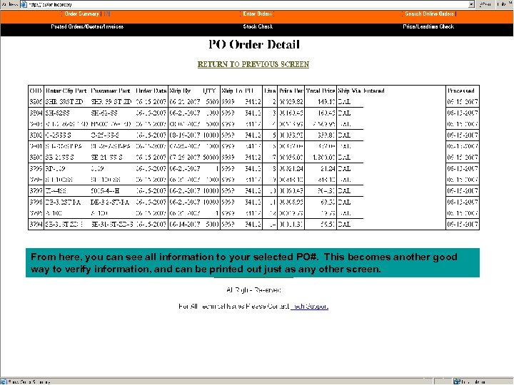 From here, you can see all information to your selected PO#. This becomes another