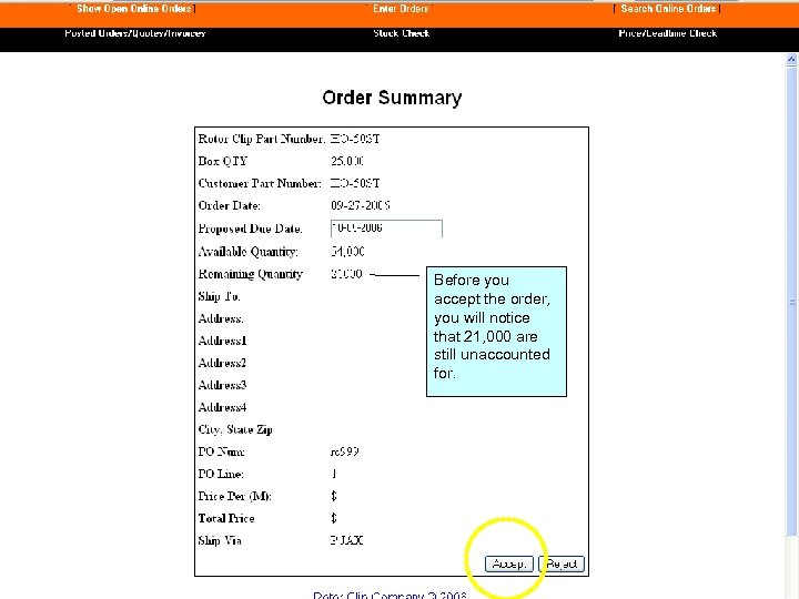 Before you accept the order, you will notice that 21, 000 are still unaccounted