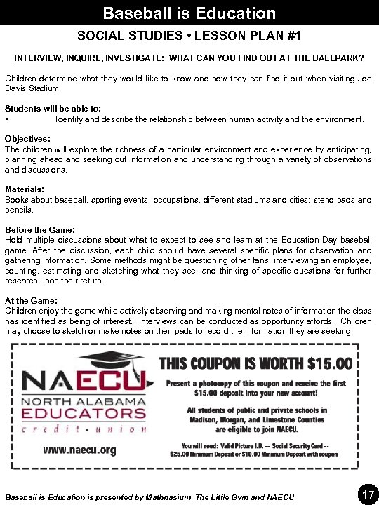 Baseball is Education SOCIAL STUDIES • LESSON PLAN #1 INTERVIEW, INQUIRE, INVESTIGATE: WHAT CAN