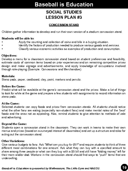 Baseball is Education SOCIAL STUDIES LESSON PLAN #3 CONCESSION STAND Children gather information to