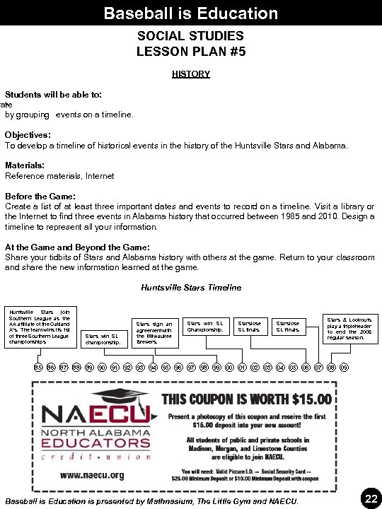 Baseball is Education SOCIAL STUDIES LESSON PLAN #5 HISTORY Students will be able to: