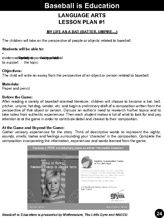 Baseball is Education LANGUAGE ARTS LESSON PLAN #1 MY LIFE AS A BAT (BATTER,