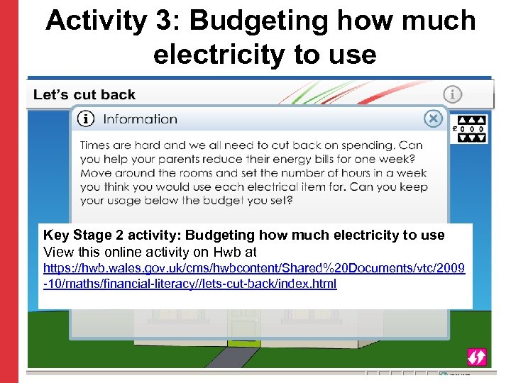 Activity 3: Budgeting how much electricity to use Key Stage 2 activity: Budgeting how