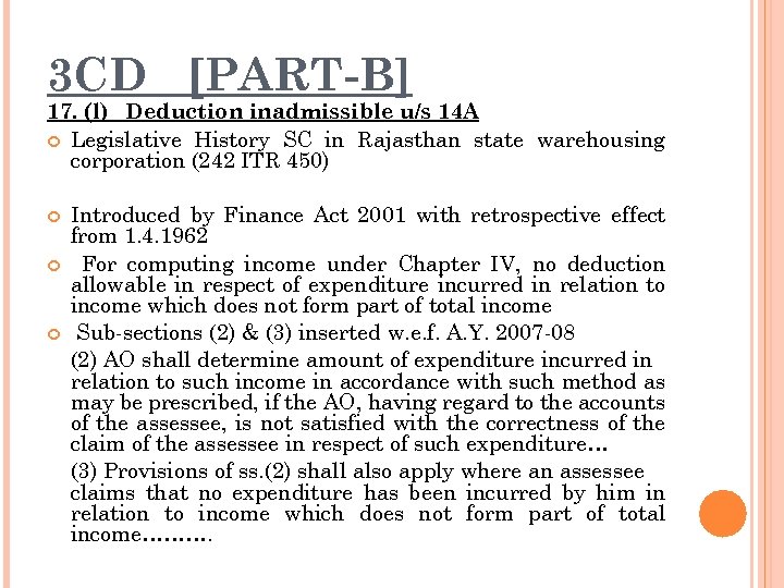 3 CD [PART-B] 17. (l) Deduction inadmissible u/s 14 A Legislative History SC in