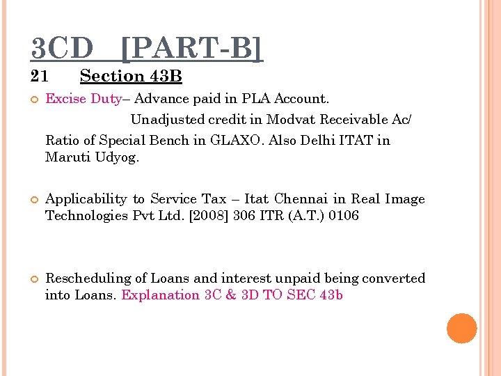 3 CD [PART-B] 21 Section 43 B Excise Duty– Advance paid in PLA Account.
