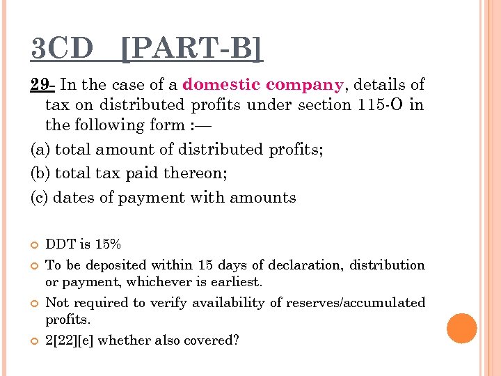 3 CD [PART-B] 29 - In the case of a domestic company, details of
