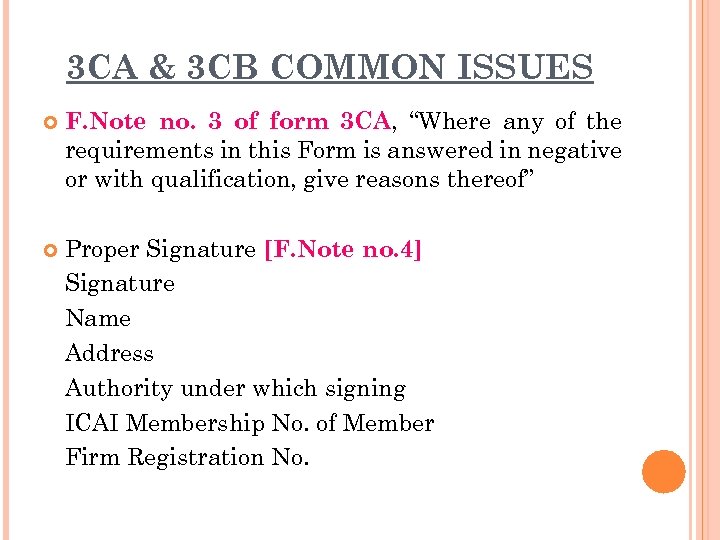 3 CA & 3 CB COMMON ISSUES F. Note no. 3 of form 3
