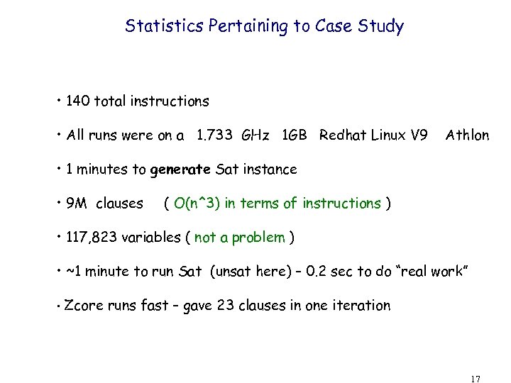 Statistics Pertaining to Case Study • 140 total instructions • All runs were on