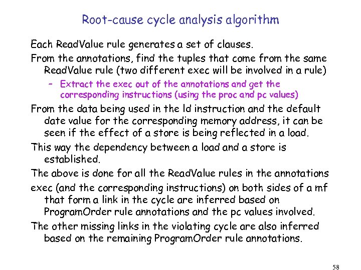 Root-cause cycle analysis algorithm Each Read. Value rule generates a set of clauses. From