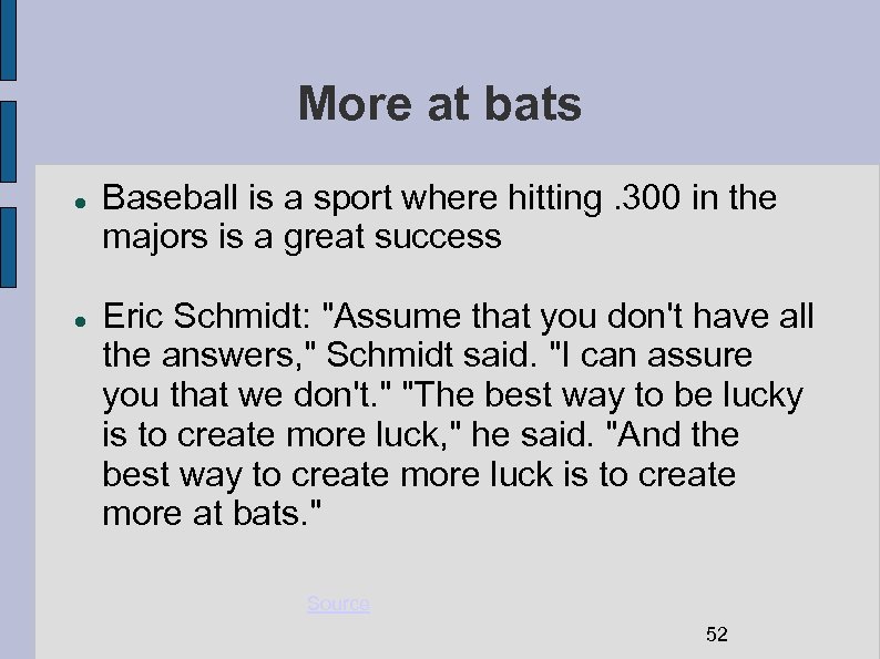 More at bats Baseball is a sport where hitting. 300 in the majors is