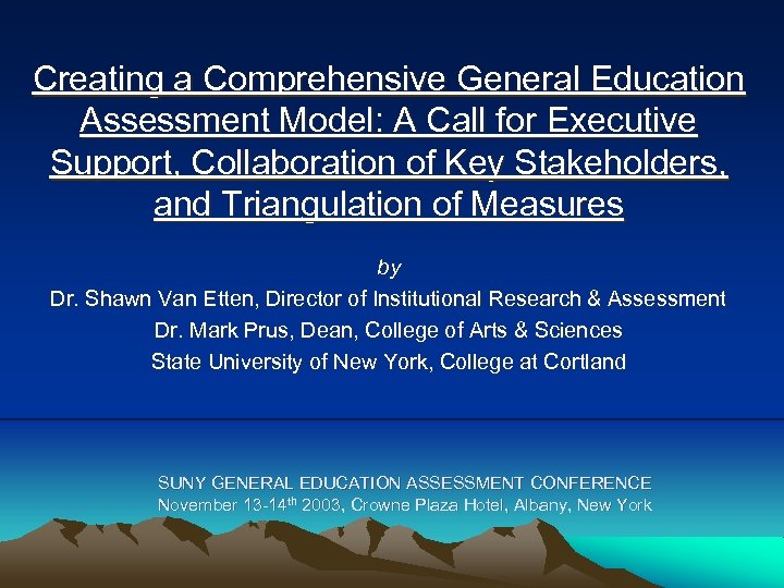 Creating A Comprehensive General Education Assessment Model A