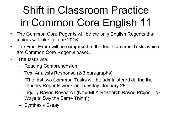 Shift in Classroom Practice in Common Core English 11 • The Common Core Regents