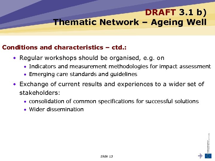 DRAFT 3. 1 b) Thematic Network – Ageing Well Conditions and characteristics – ctd.