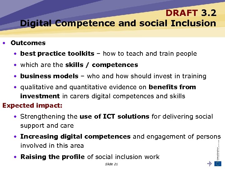 DRAFT 3. 2 Digital Competence and social Inclusion • Outcomes • best practice toolkits