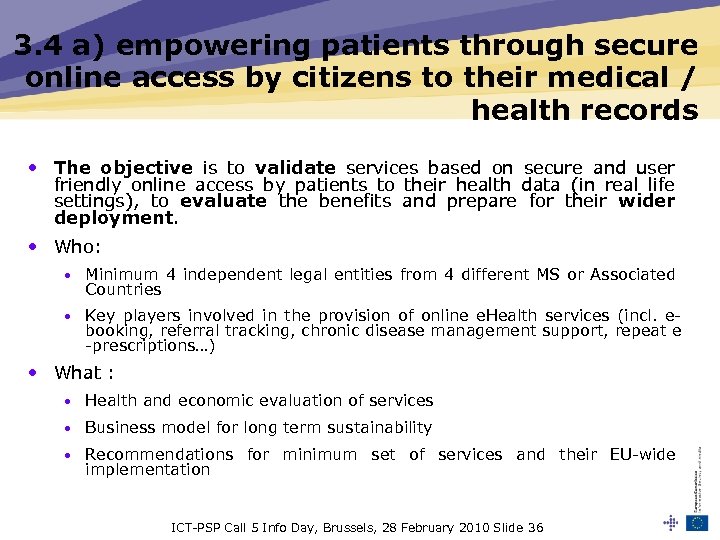 3. 4 a) empowering patients through secure online access by citizens to their medical