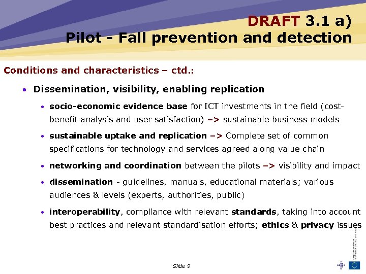 DRAFT 3. 1 a) Pilot - Fall prevention and detection Conditions and characteristics –