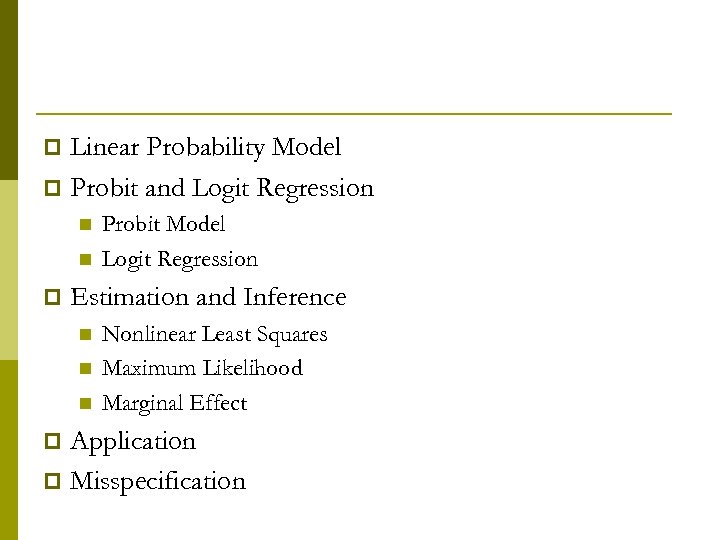 Linear Probability Model p Probit and Logit Regression p n n p Probit Model