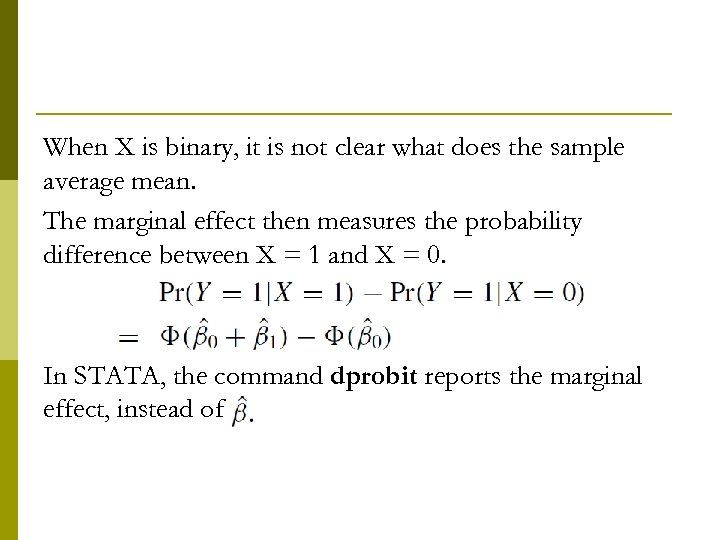 When X is binary, it is not clear what does the sample average mean.