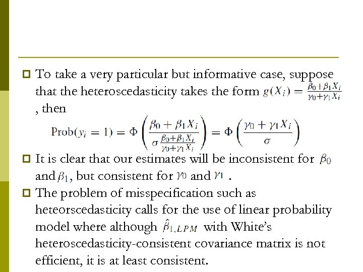 p To take a very particular but informative case, suppose that the heteroscedasticity takes