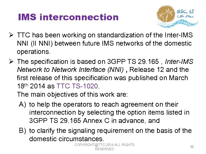 IMS interconnection Ø TTC has been working on standardization of the Inter-IMS NNI (II