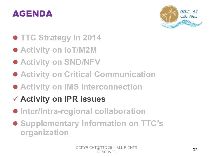 AGENDA l TTC Strategy in 2014 l Activity on Io. T/M 2 M l