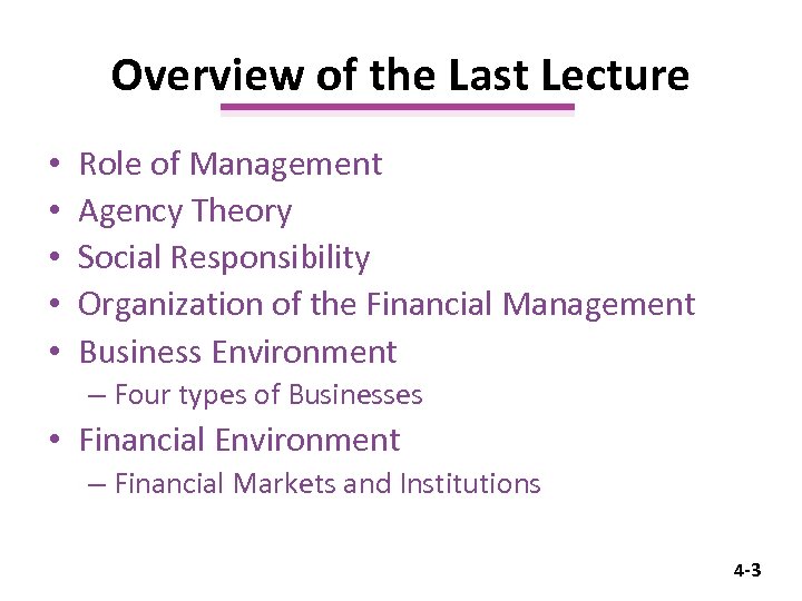 Overview of the Last Lecture • • • Role of Management Agency Theory Social