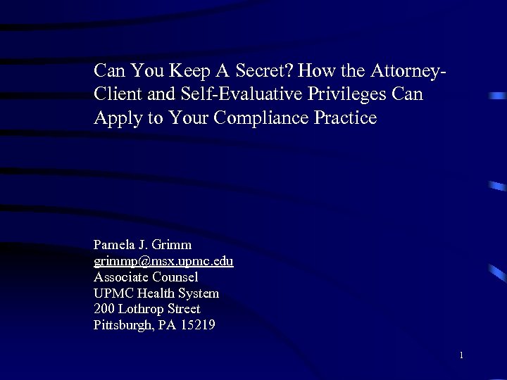 Can You Keep A Secret? How the Attorney. Client and Self-Evaluative Privileges Can Apply