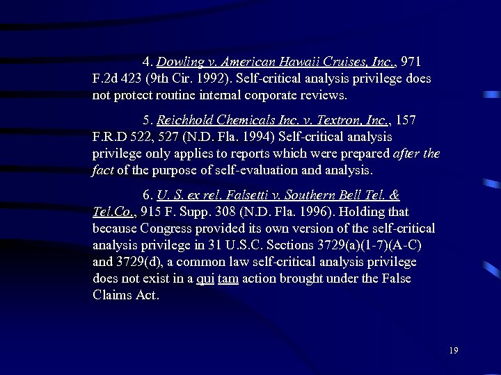 4. Dowling v. American Hawaii Cruises, Inc. , 971 F. 2 d 423 (9