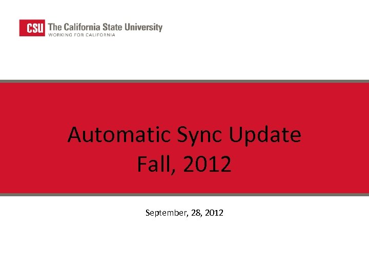 Automatic Sync Update Fall, 2012 September, 28, 2012 