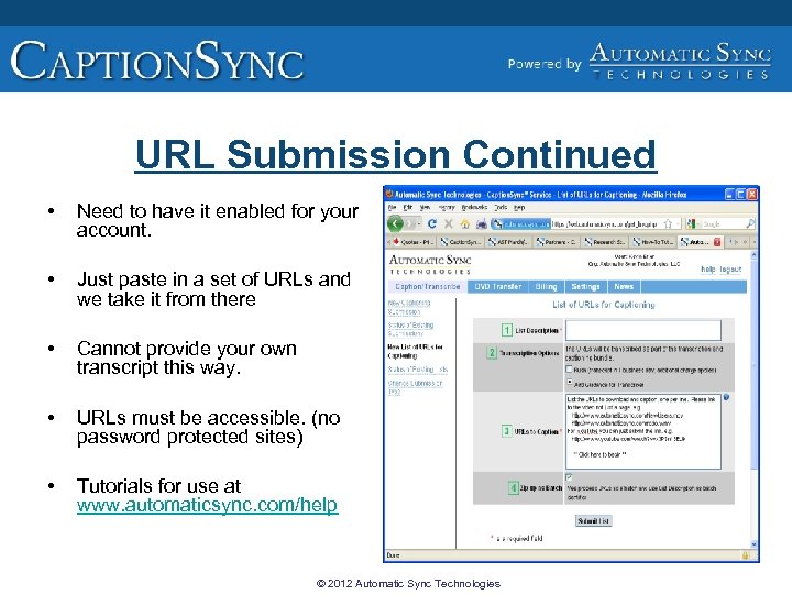 URL Submission Continued • Need to have it enabled for your account. • Just