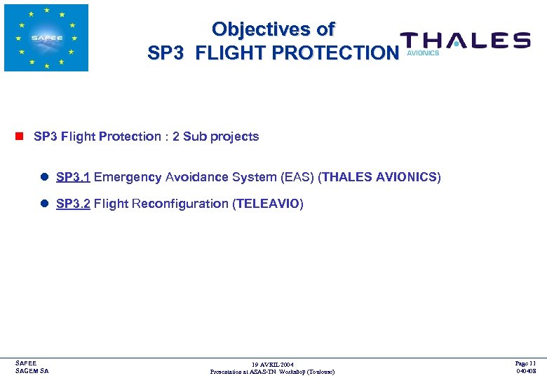 Objectives of SP 3 FLIGHT PROTECTION <COMPANY LOGO> n SP 3 Flight Protection :