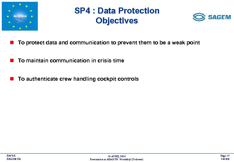 SP 4 : Data Protection Objectives <COMPANY LOGO> n To protect data and communication