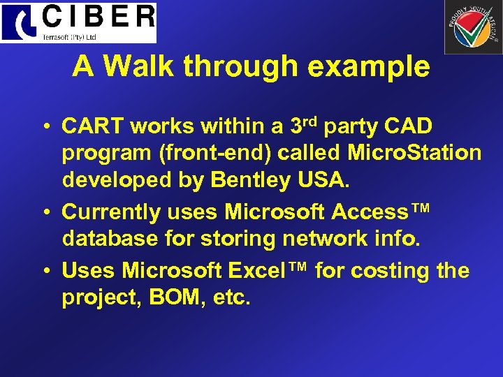 A Walk through example • CART works within a 3 rd party CAD program