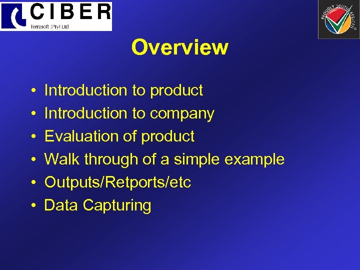 Overview • • • Introduction to product Introduction to company Evaluation of product Walk