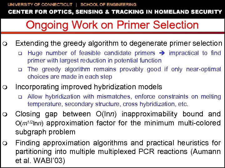 Ongoing Work on Primer Selection m Extending the greedy algorithm to degenerate primer selection