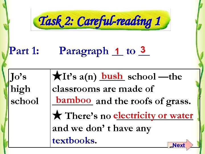 Task 2: Careful-reading 1 Part 1: Jo’s high school 3 Paragraph __ to __