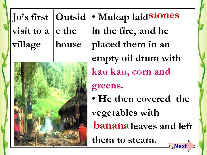 stones Jo’s first Outsid • Mukap laid_______ visit to a e the in the