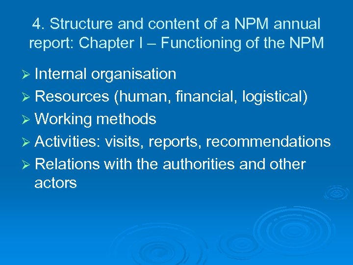 4. Structure and content of a NPM annual report: Chapter I – Functioning of