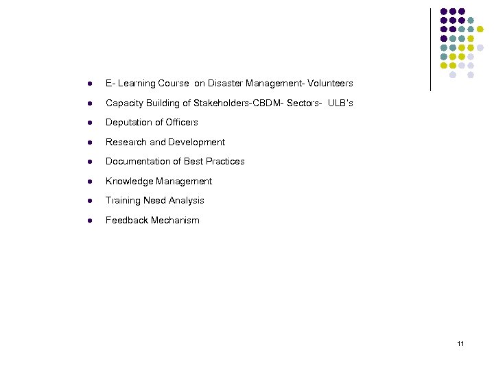 l E- Learning Course on Disaster Management- Volunteers l Capacity Building of Stakeholders-CBDM- Sectors-