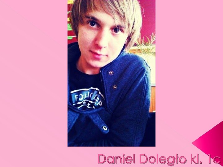 Daniel Doległo kl. 1 c 