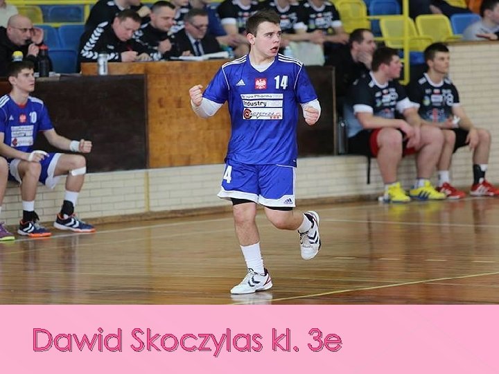 Dawid Skoczylas kl. 3 e 
