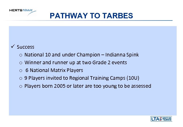 PATHWAY TO TARBES Success o National 10 and under Champion – Indianna Spink o