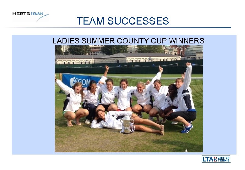 TEAM SUCCESSES LADIES SUMMER COUNTY CUP WINNERS 